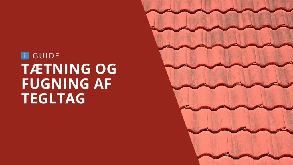 Tætning og fugning af tegltag