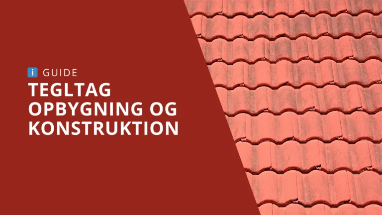 Opbygning og konstruktion af tegltag