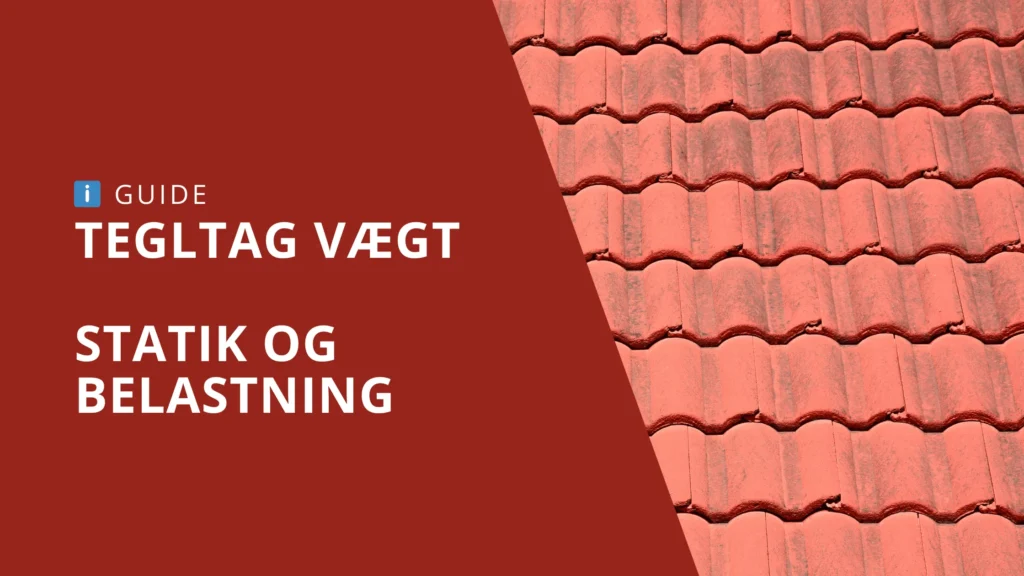 Tegltag vægt og belastning