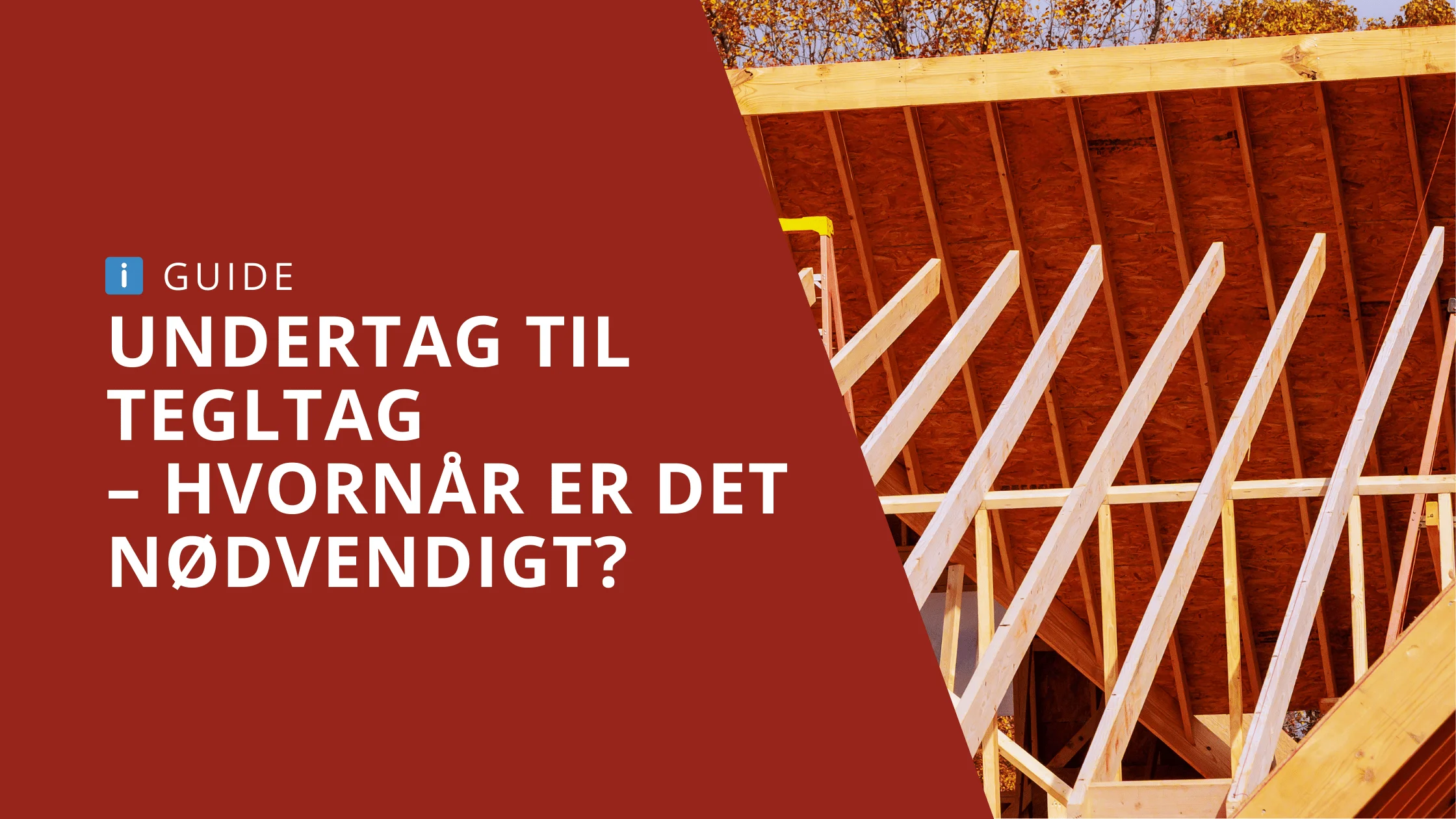 Undertag til tegltag - Hvornår er det nødvendigt? - Stecks Fliserens