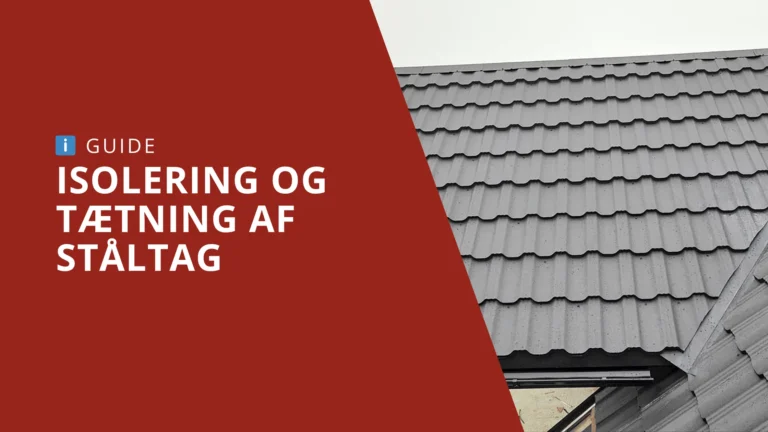 Isolering og tætning af ståltag