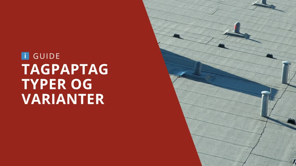 Tagpap typer og varianter