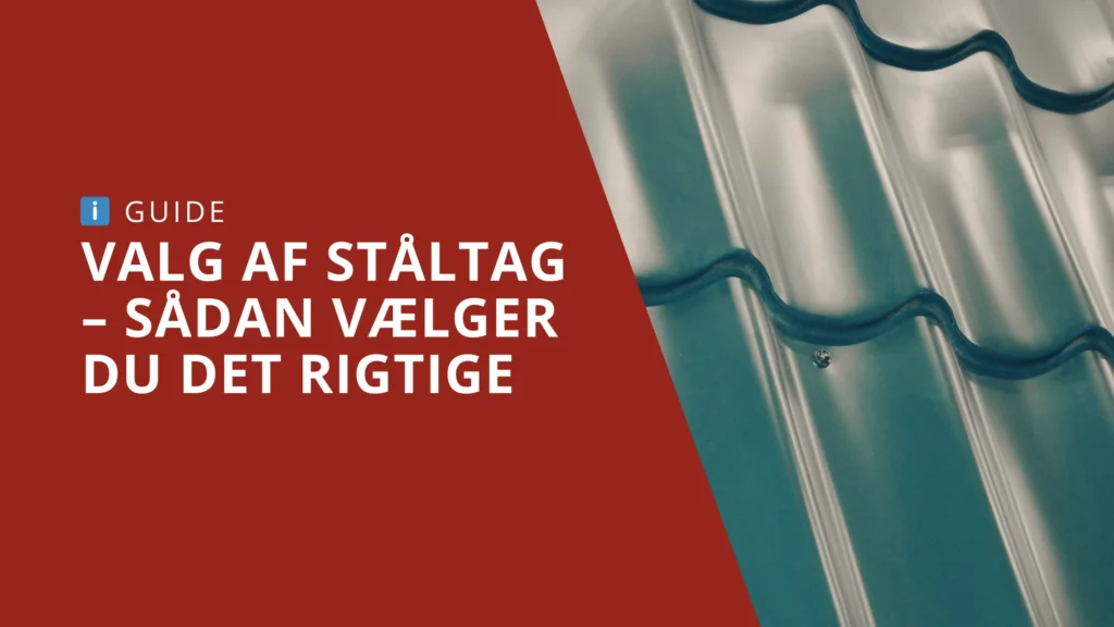 Ståltag typer og producenter