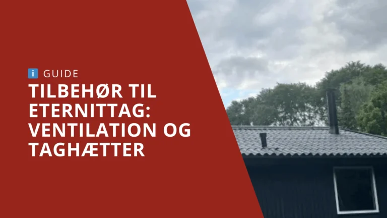 Ventilation og taghætte til eternittag